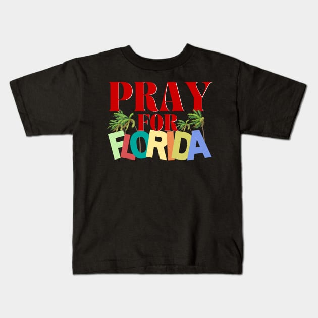 Pray For Florida Kids T-Shirt by Blumammal